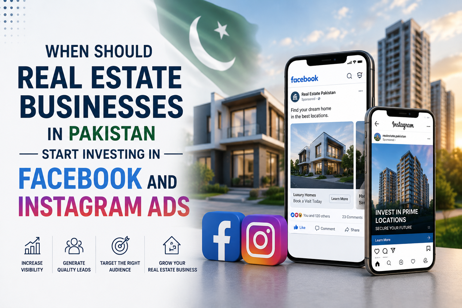 7 Signs Your Real Estate Business in Pakistan Needs Facebook & Instagram Ads Now